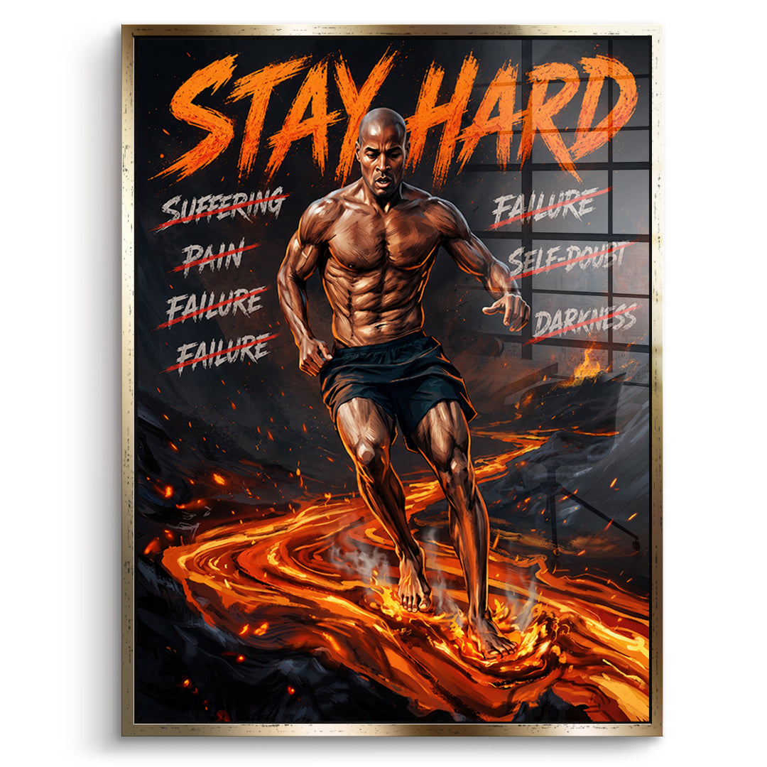 Stay Hard – Acrylglas goldener Rahmen