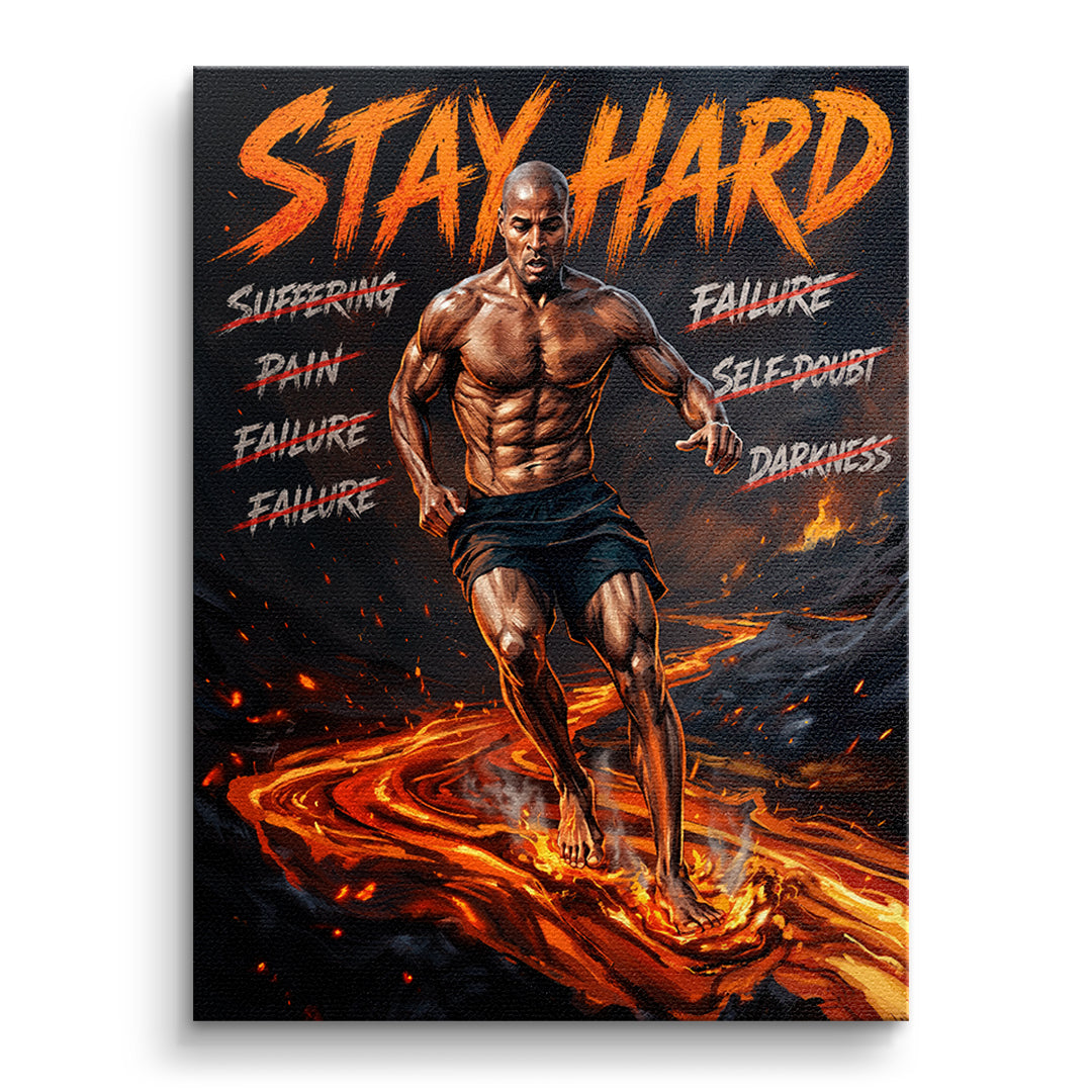 Stay Hard – Leinwand ohne Rahmen