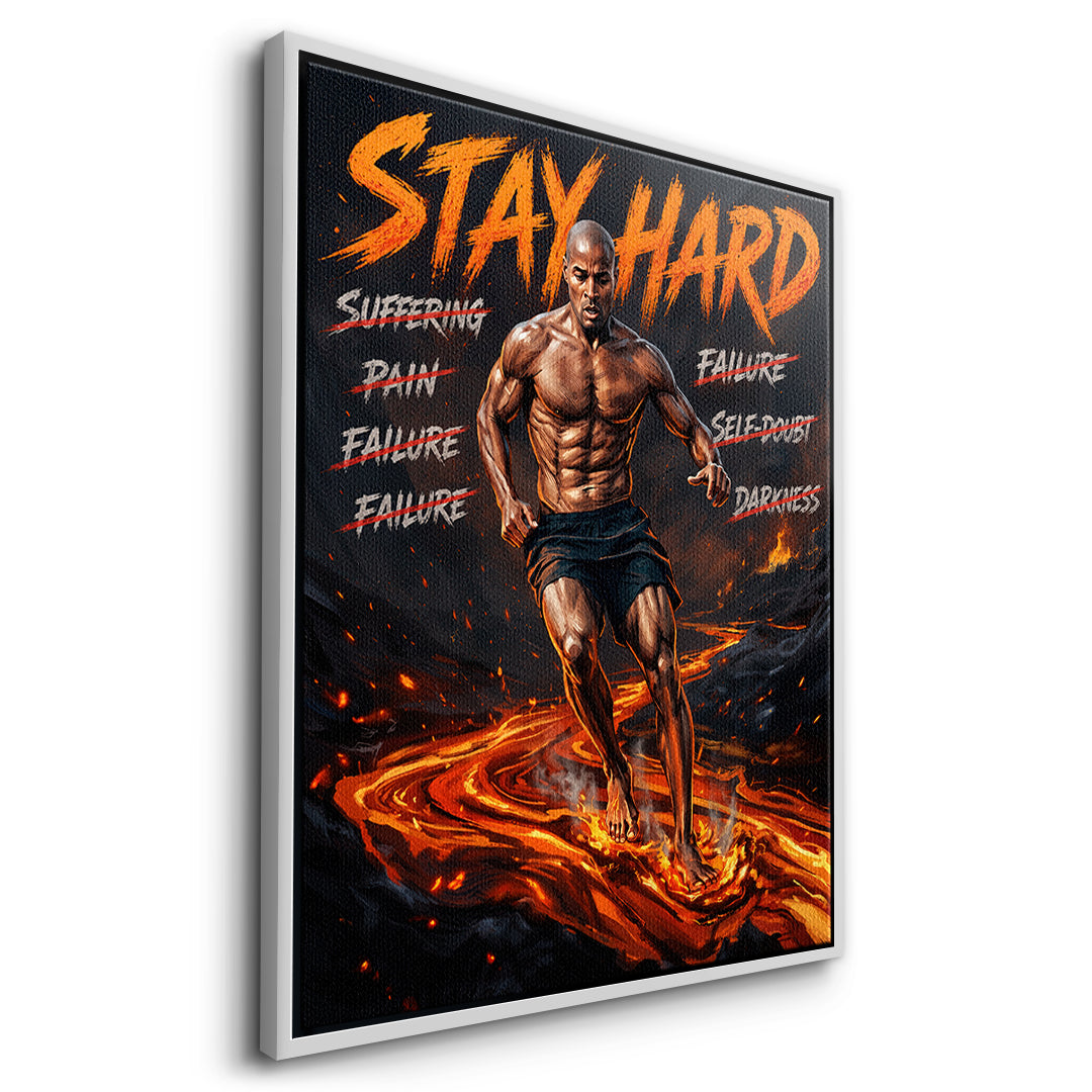 Stay Hard – Seitenansicht weißer Rahmen