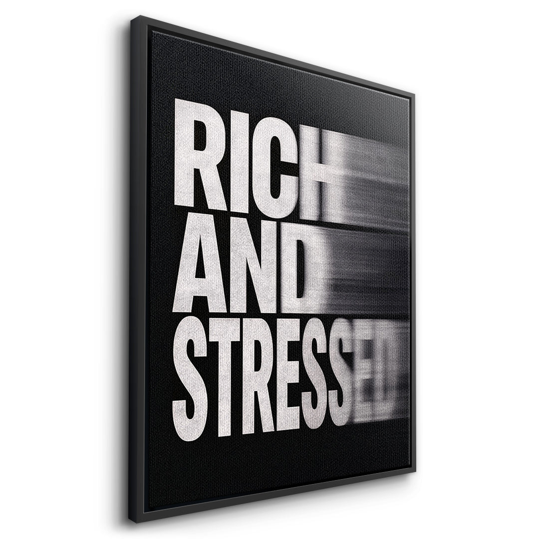 Rich and Stressed (Motion Blur) Seitenansicht schwarzer Rahmen