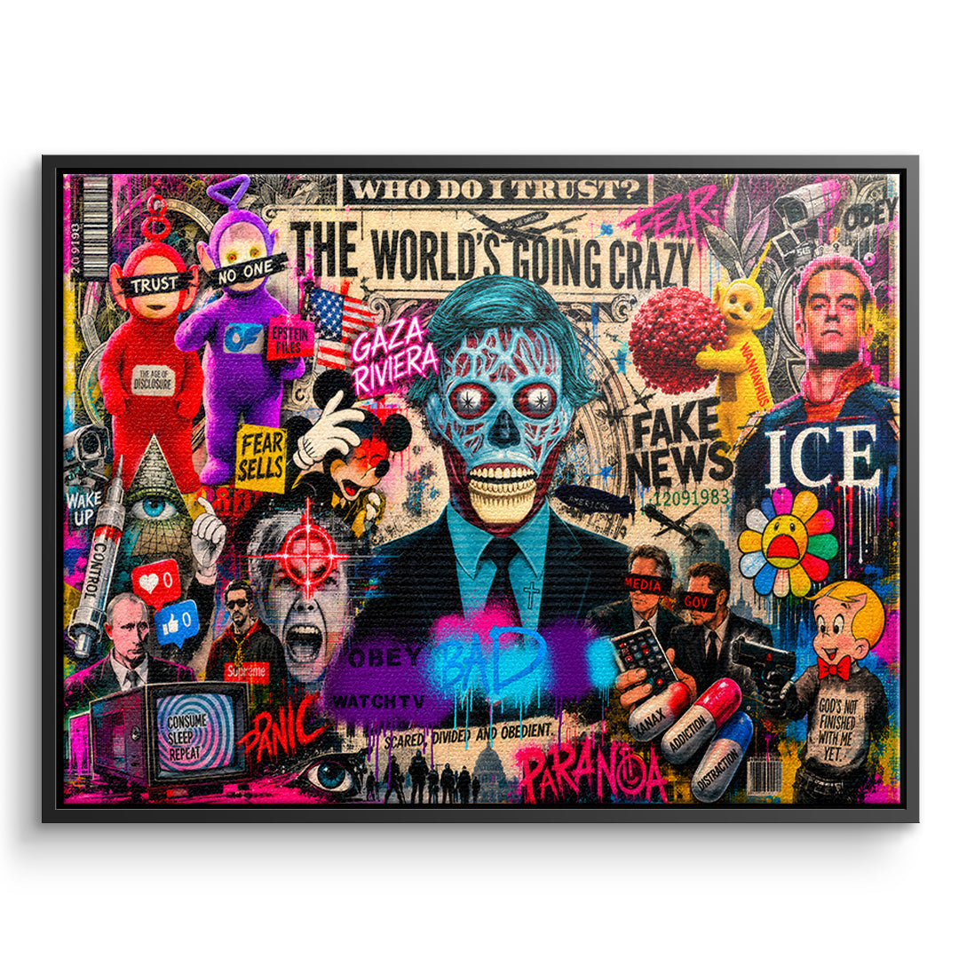 DOTCOMCANVAS THE WORLD IS GOING CRAZY Leinwandbild Vorderansicht schwarzer Rahmen