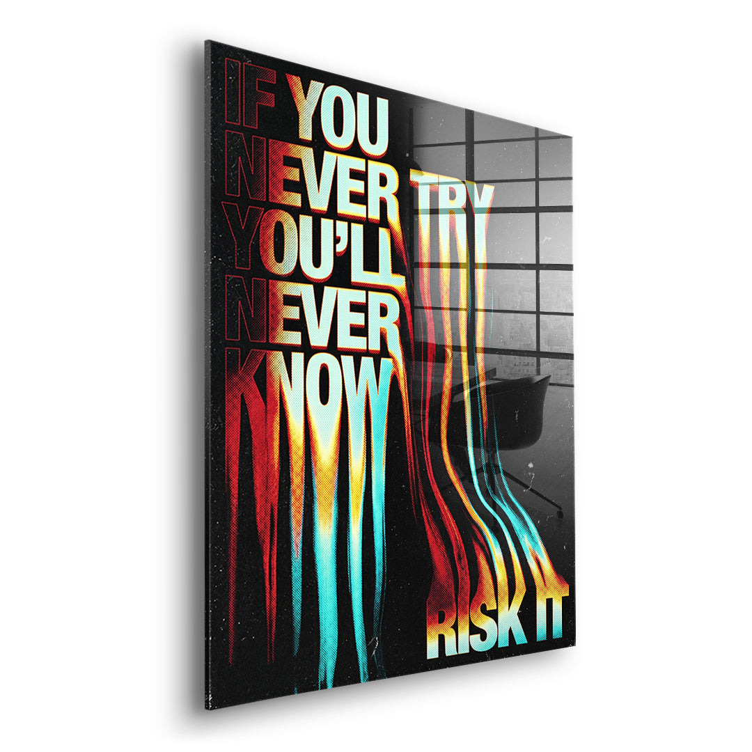 Seitenansicht – If You Never Try Acrylglasbild ohne Rahmen
