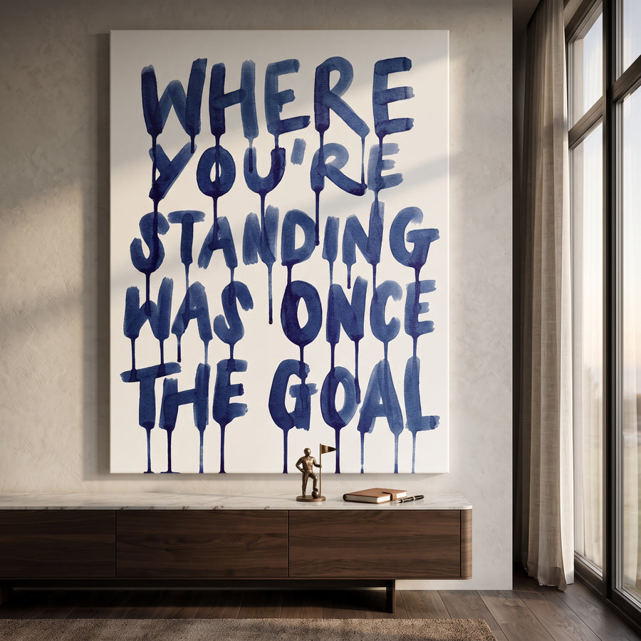 Leinwandbild Where You're Standing Was Once The Goal an der Wand eines modernen Wohnraums