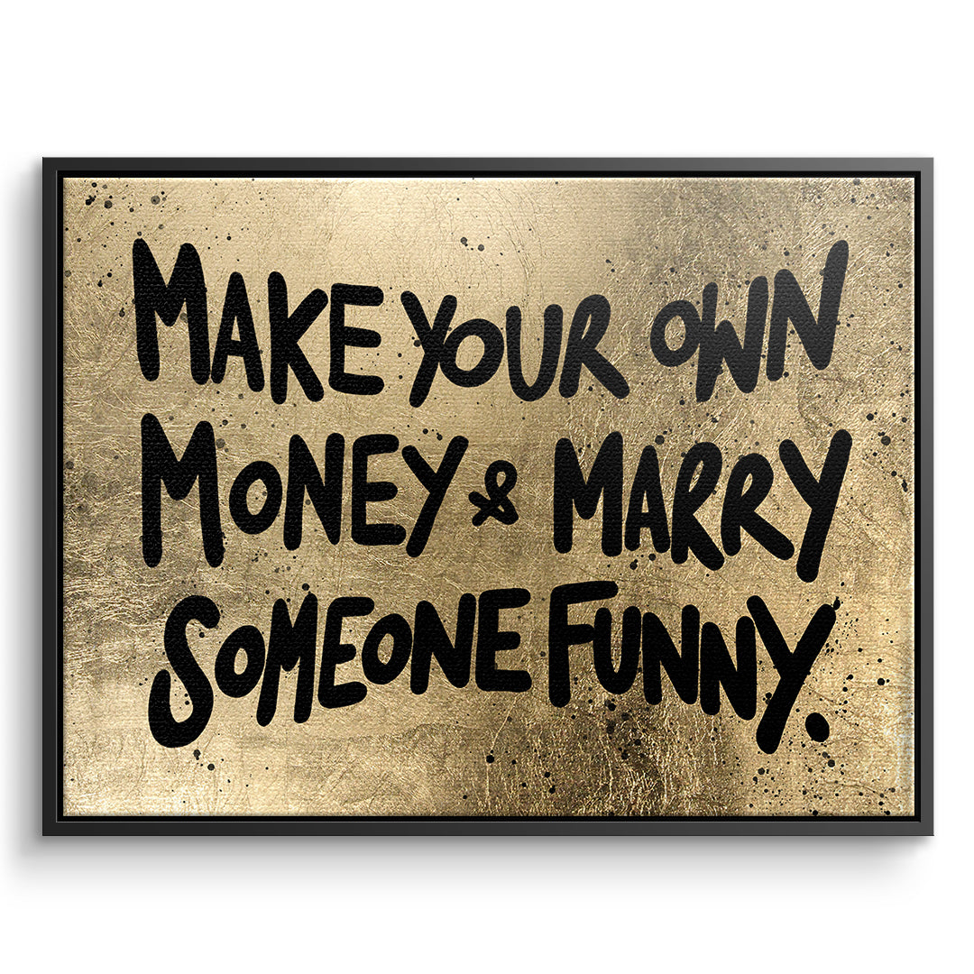 DOTCOMCANVAS Leinwandbild Make Your Own Money im schwarzen Premium-Rahmen