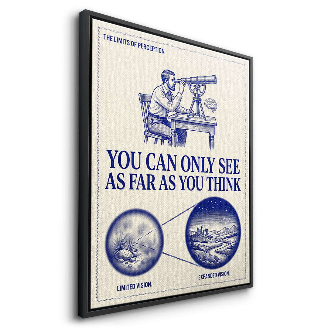 Seitenansicht des Leinwandbilds See As Far As You Think im schwarzen Rahmen