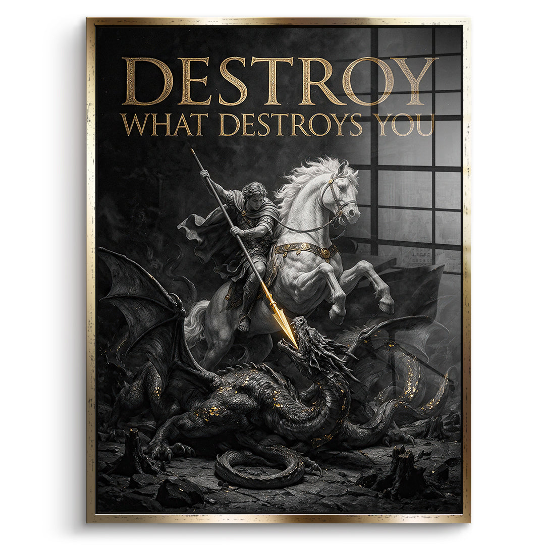DOTCOMCANVAS Acrylglasbild Destroy What Destroys You im goldenen Premium-Rahmen