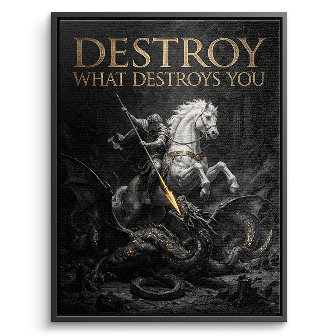 DOTCOMCANVAS Leinwandbild Destroy What Destroys You im schwarzen Premium-Rahmen