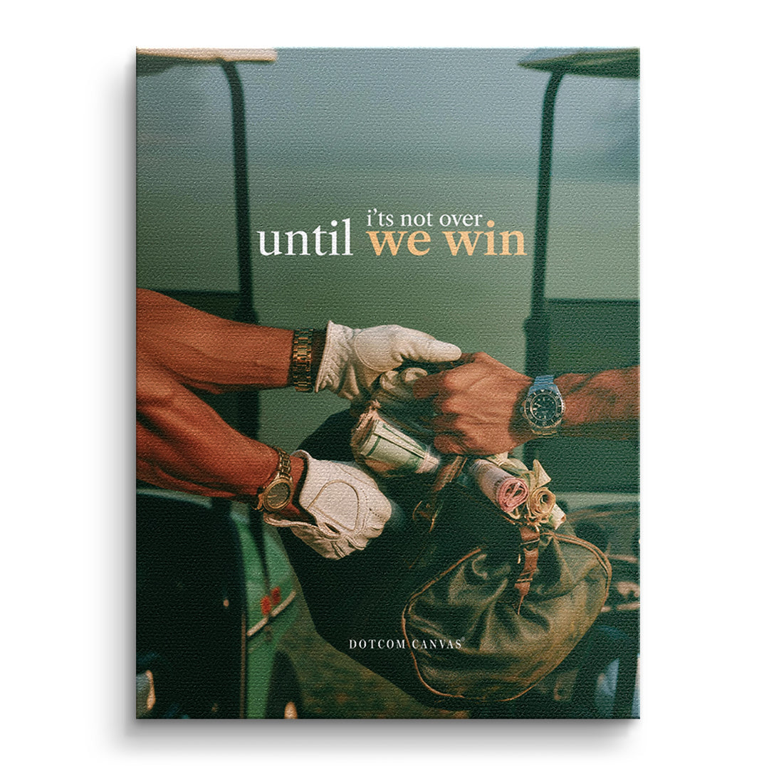 DOTCOMCANVAS Leinwandbild Until We Win ohne Rahmen