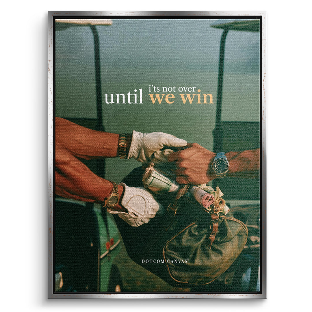 DOTCOMCANVAS Leinwandbild Until We Win im silbernen Premium-Rahmen