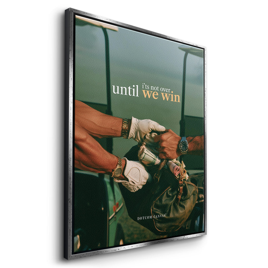 Seitenansicht des Leinwandbilds Until We Win im silbernen Rahmen