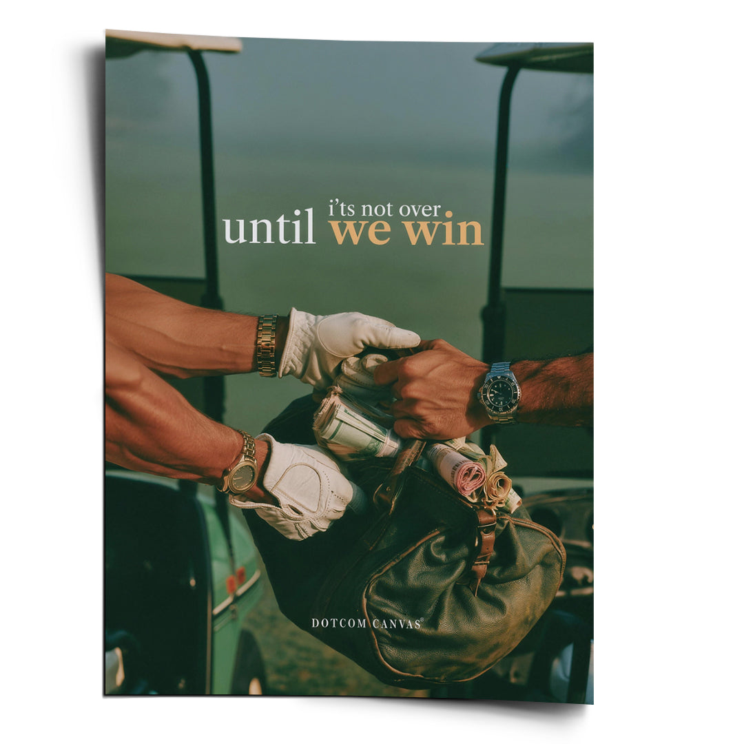 DOTCOMCANVAS Poster Until We Win