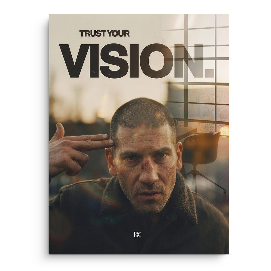 Trust Your Vision - Acrylic Glass – front