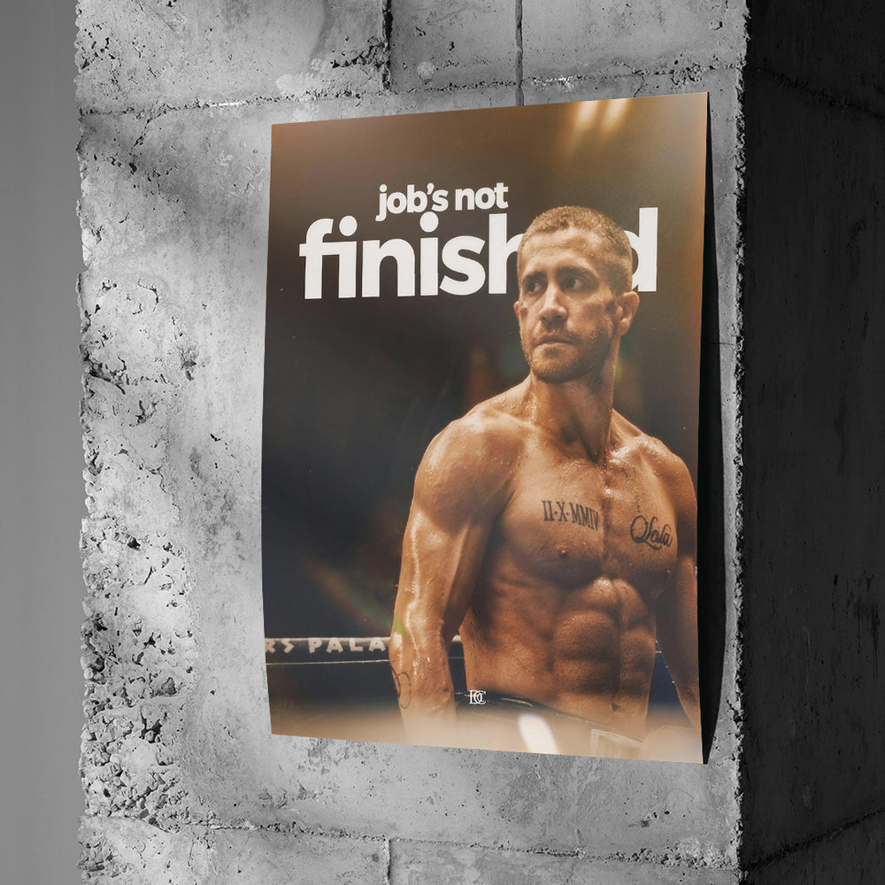 Poster Job's Not Finished an einer Betonwand