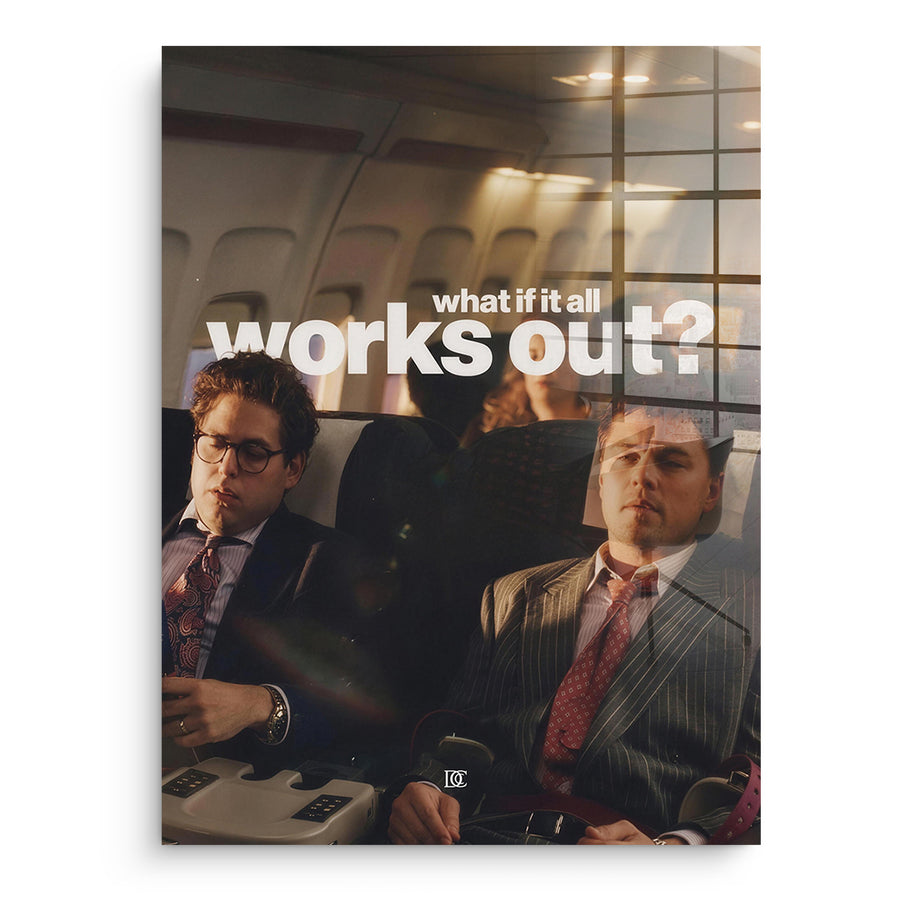 What If It All Works Out - Acrylglas – Vorderseite