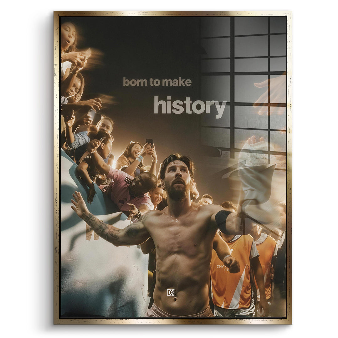 DOTCOMCANVAS Acrylglasbild Born To Make History im goldenen Premium-Rahmen