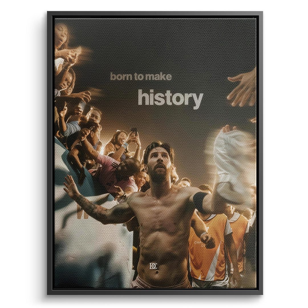 DOTCOMCANVAS Leinwandbild Born To Make History im schwarzen Premium-Rahmen