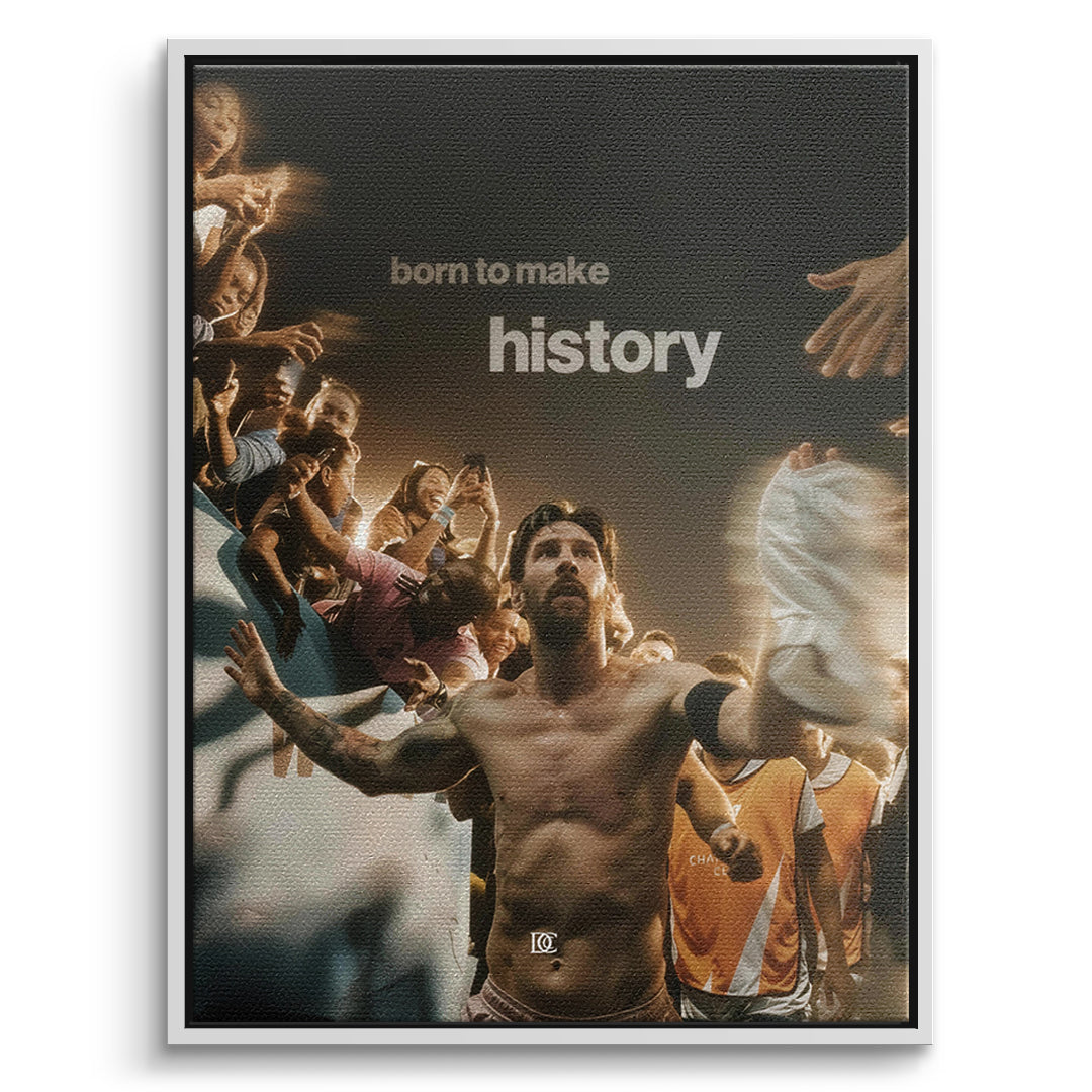 DOTCOMCANVAS Leinwandbild Born To Make History im weißen Premium-Rahmen