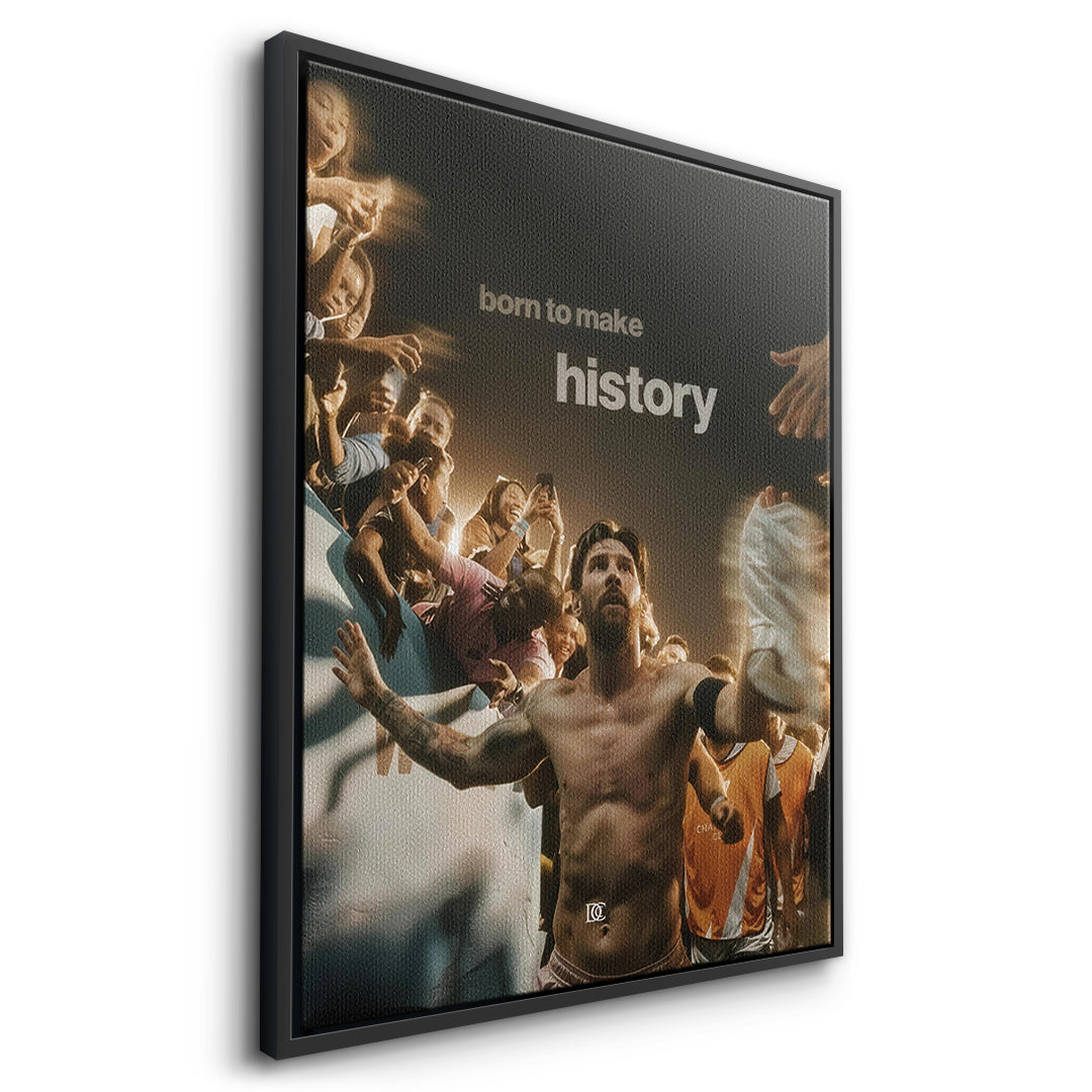Seitenansicht des Leinwandbilds Born To Make History im schwarzen Rahmen
