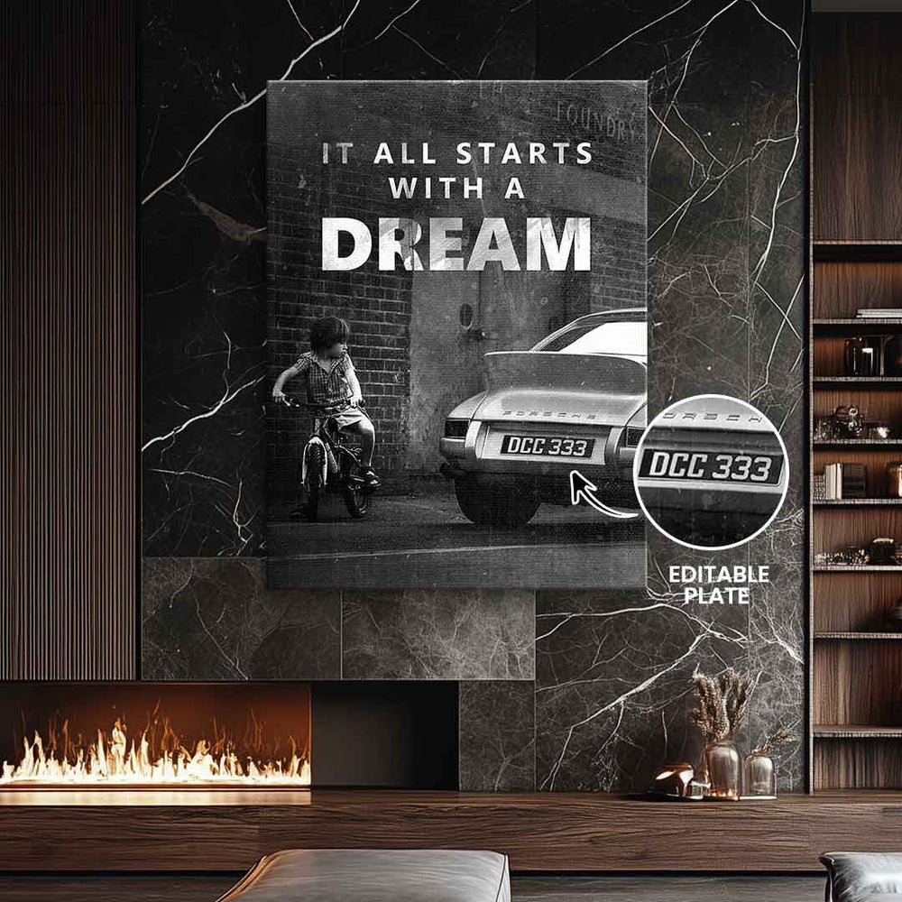 It all starts with a dream - customizable