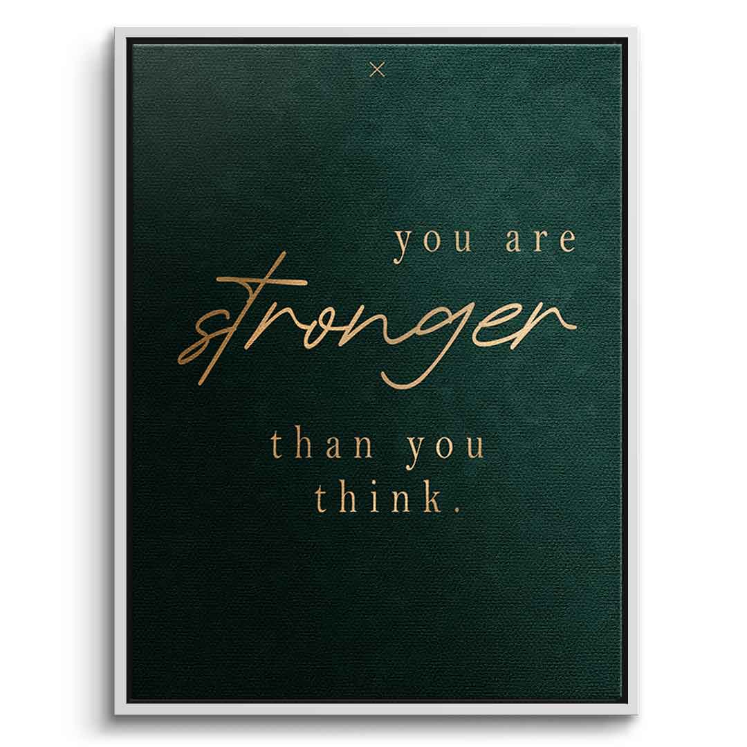 You are STRONGER Leinwandbild Front Weiß
