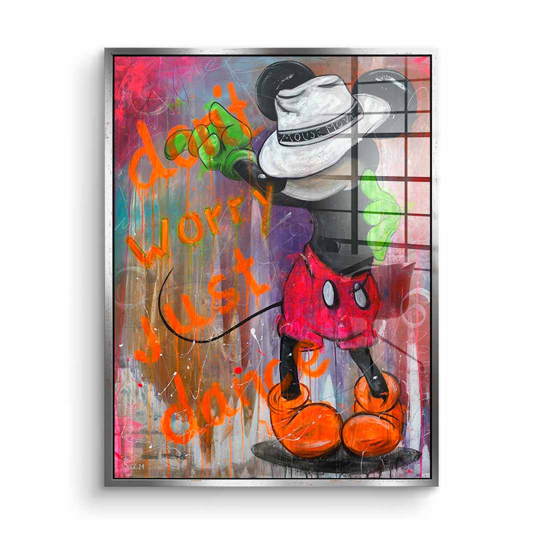 Don't worry, just dance - acrylic glass