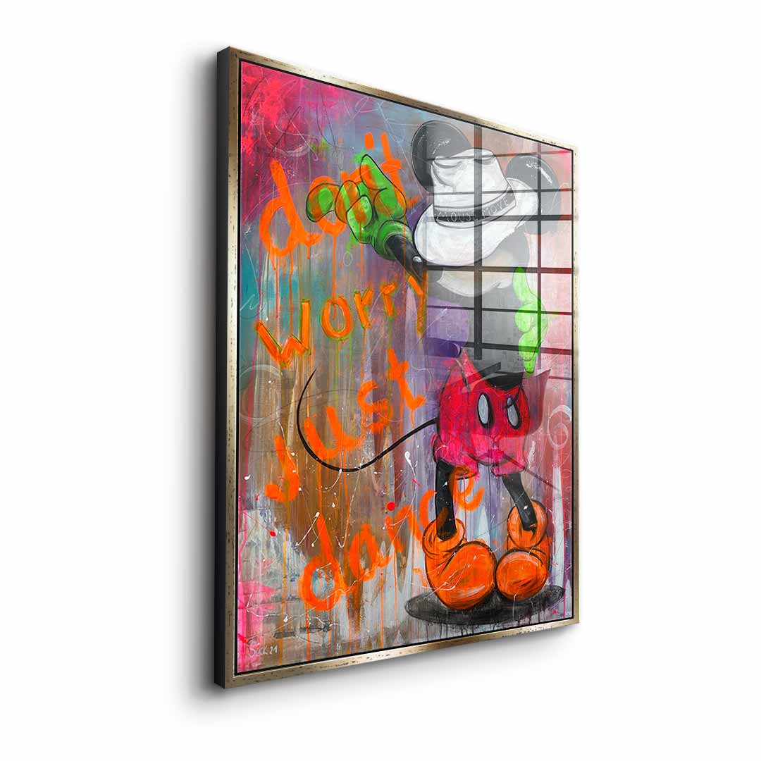 Don't worry, just dance - acrylic glass
