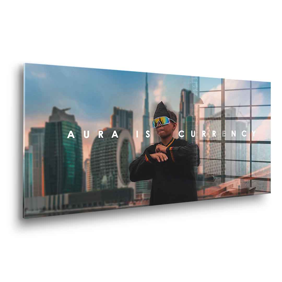 AURA IS CURRENCY - acrylic glass