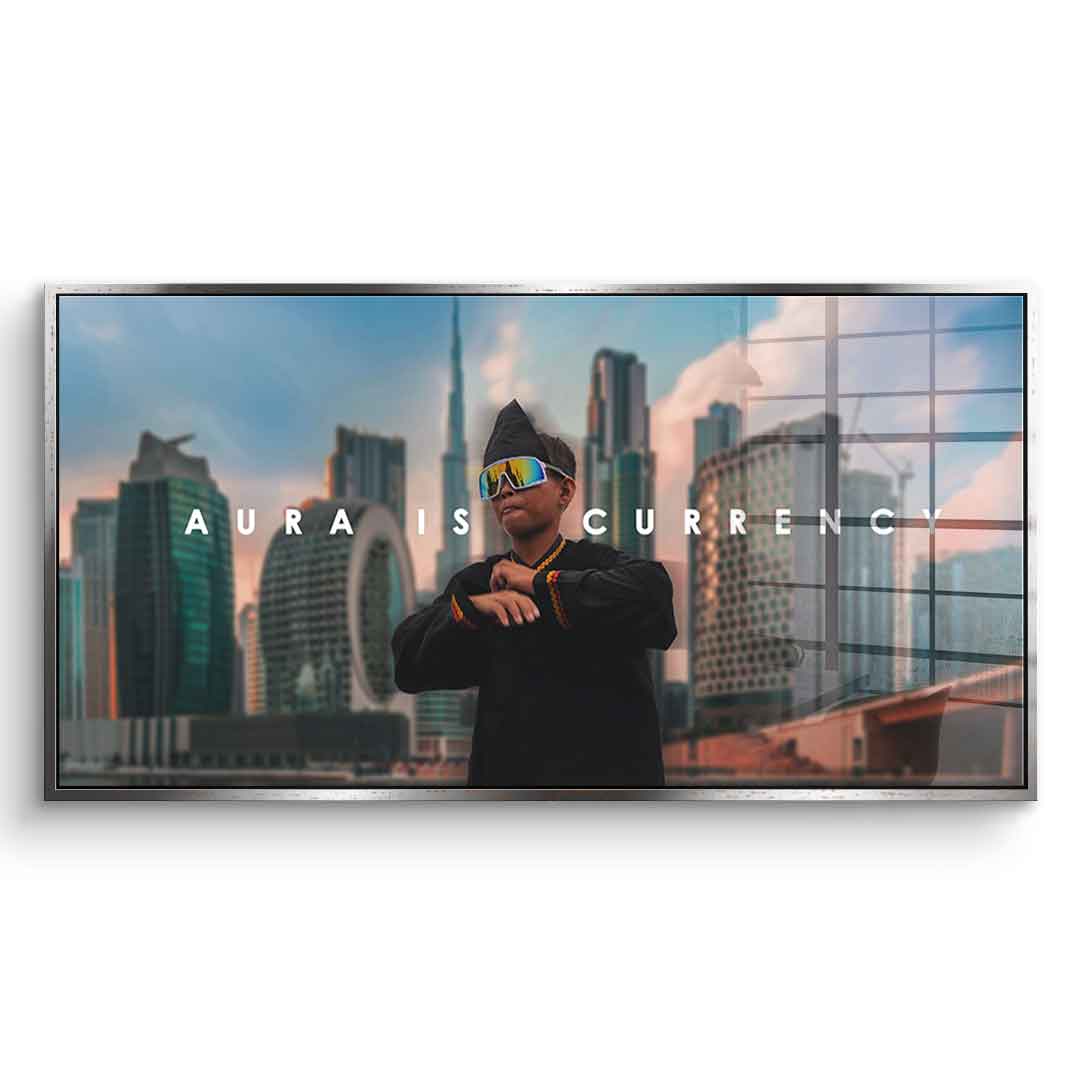 AURA IS CURRENCY - acrylic glass