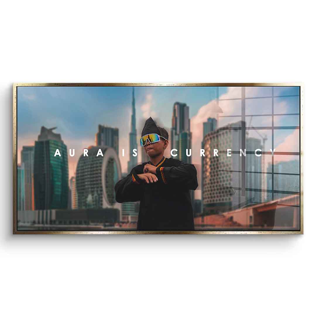 AURA IS CURRENCY - acrylic glass