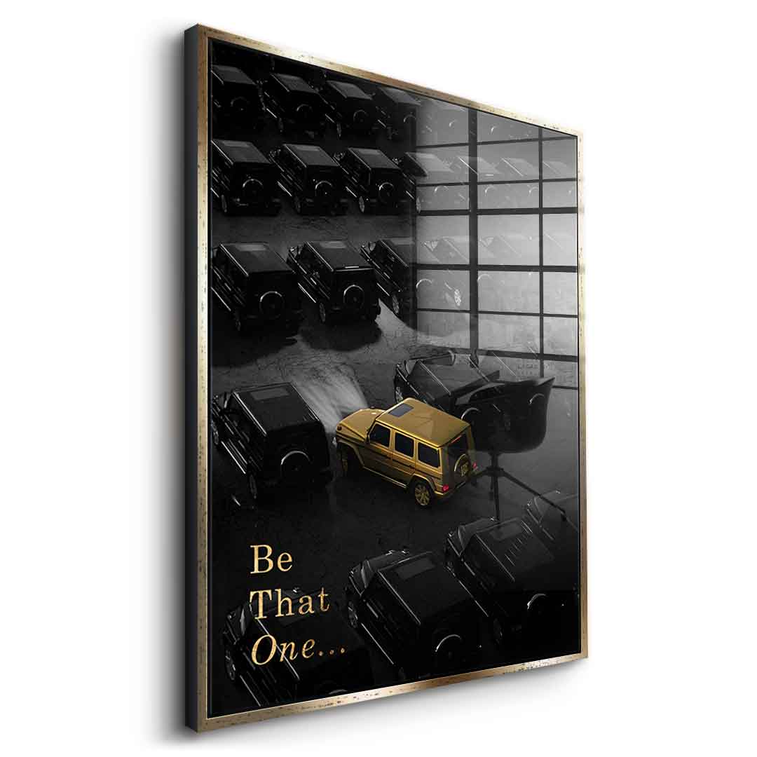 Be That One - Acrylglas