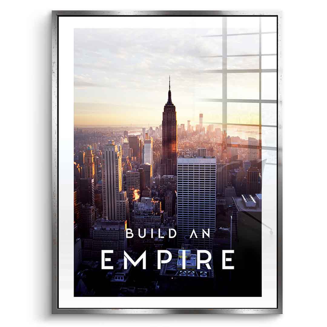 Build An Empire - Acrylglas