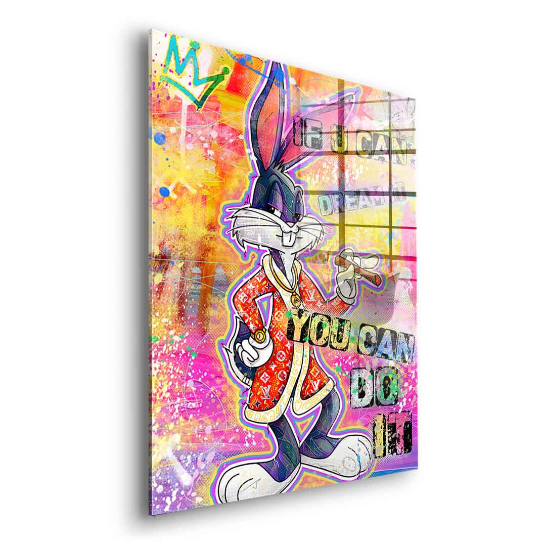 Bunny If You Can Dream It - Acrylglas