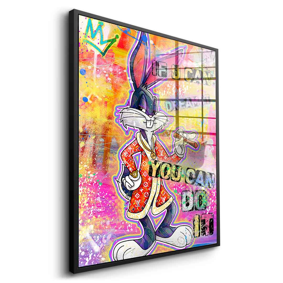 Bunny If You Can Dream It - Acrylglas