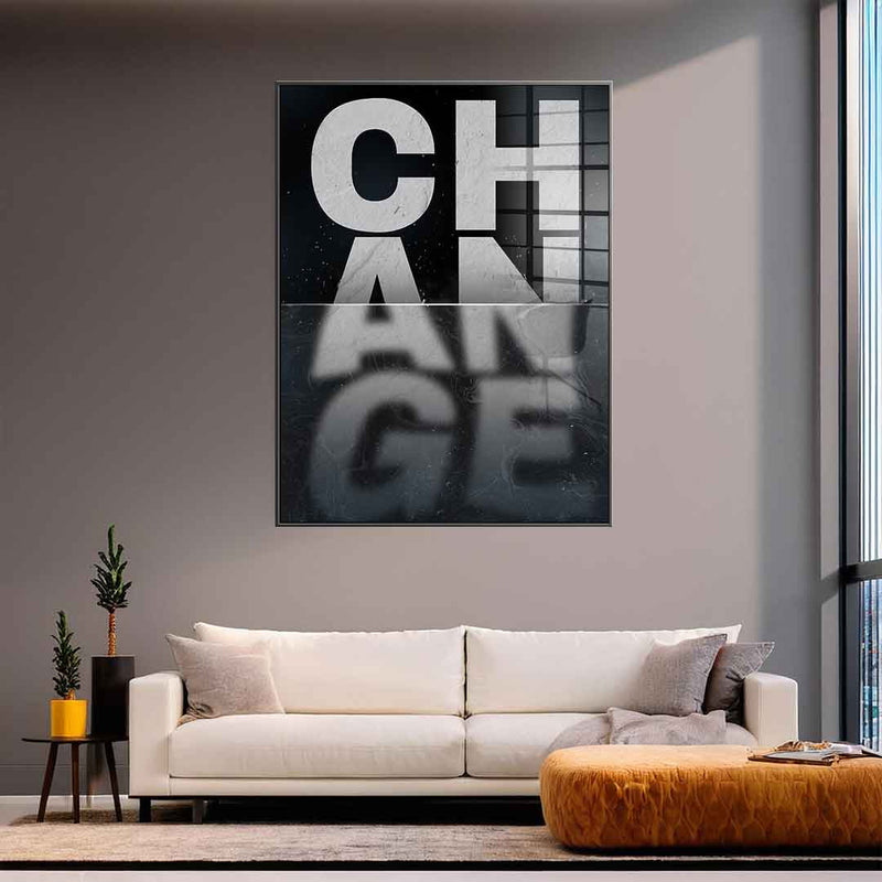 Change - Acrylglas