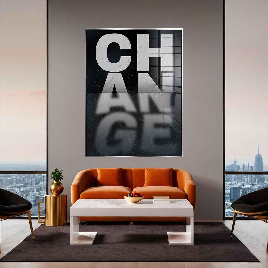 Change - Acrylglas