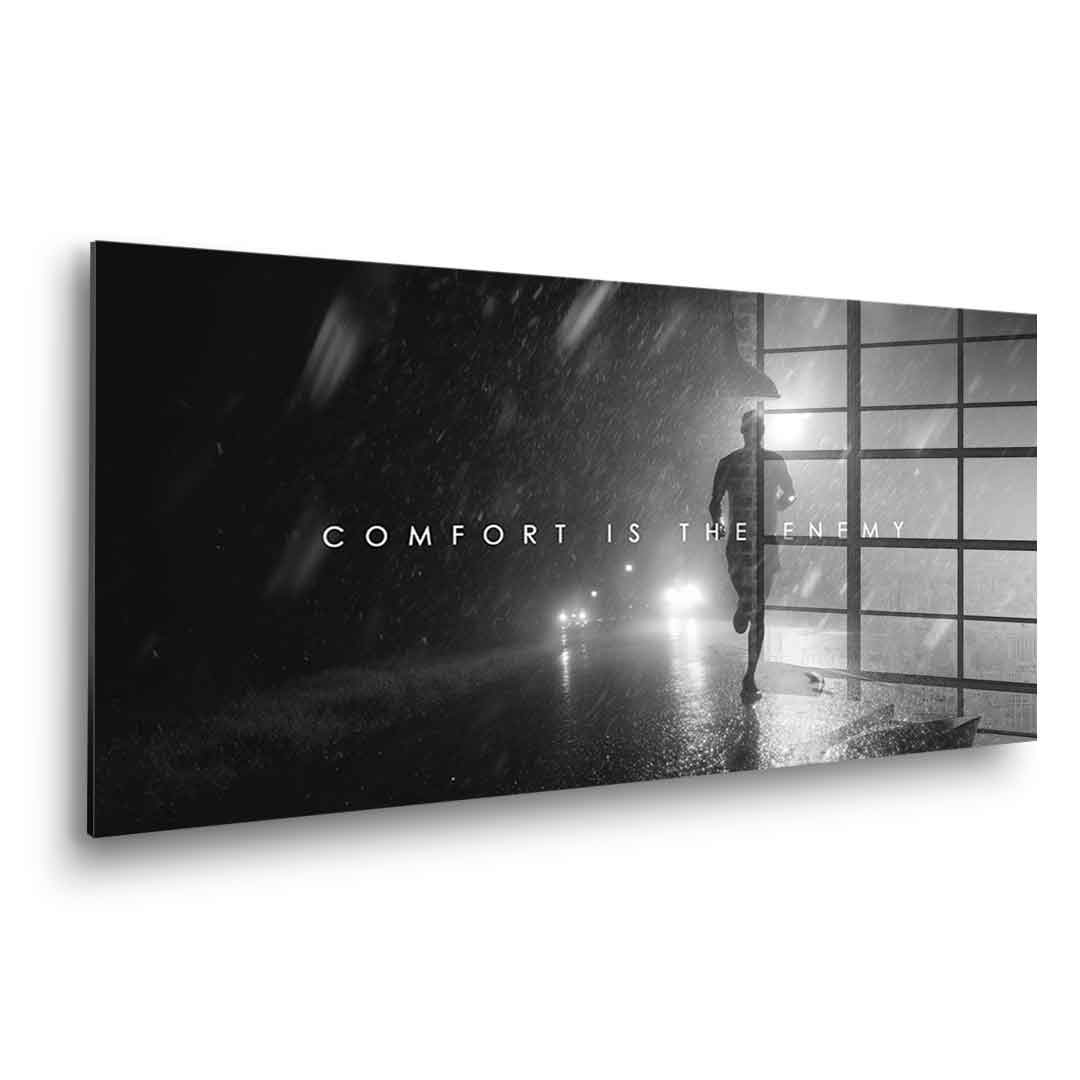 Comfort is the Enemy - Acrylglas