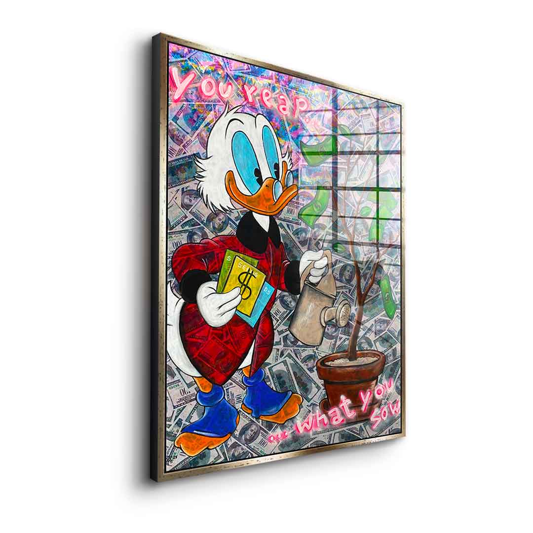 You reap what you sow - acrylic glass