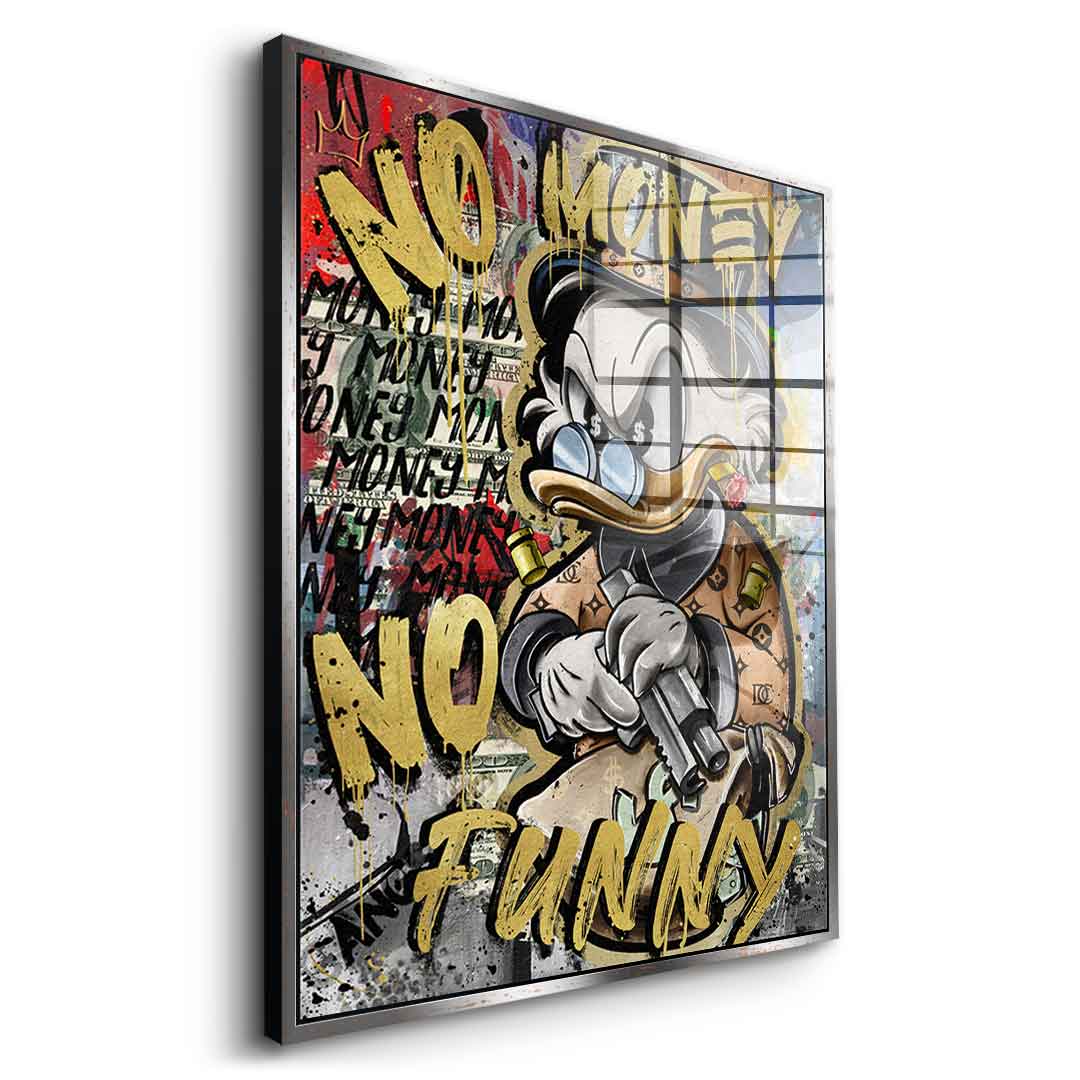 No Money Duck - acrylic glass