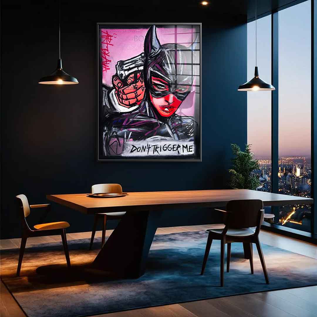Don´t trigger me - Acrylglas
