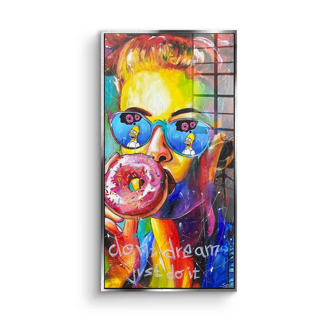 Don't Dream - Acrylic glass