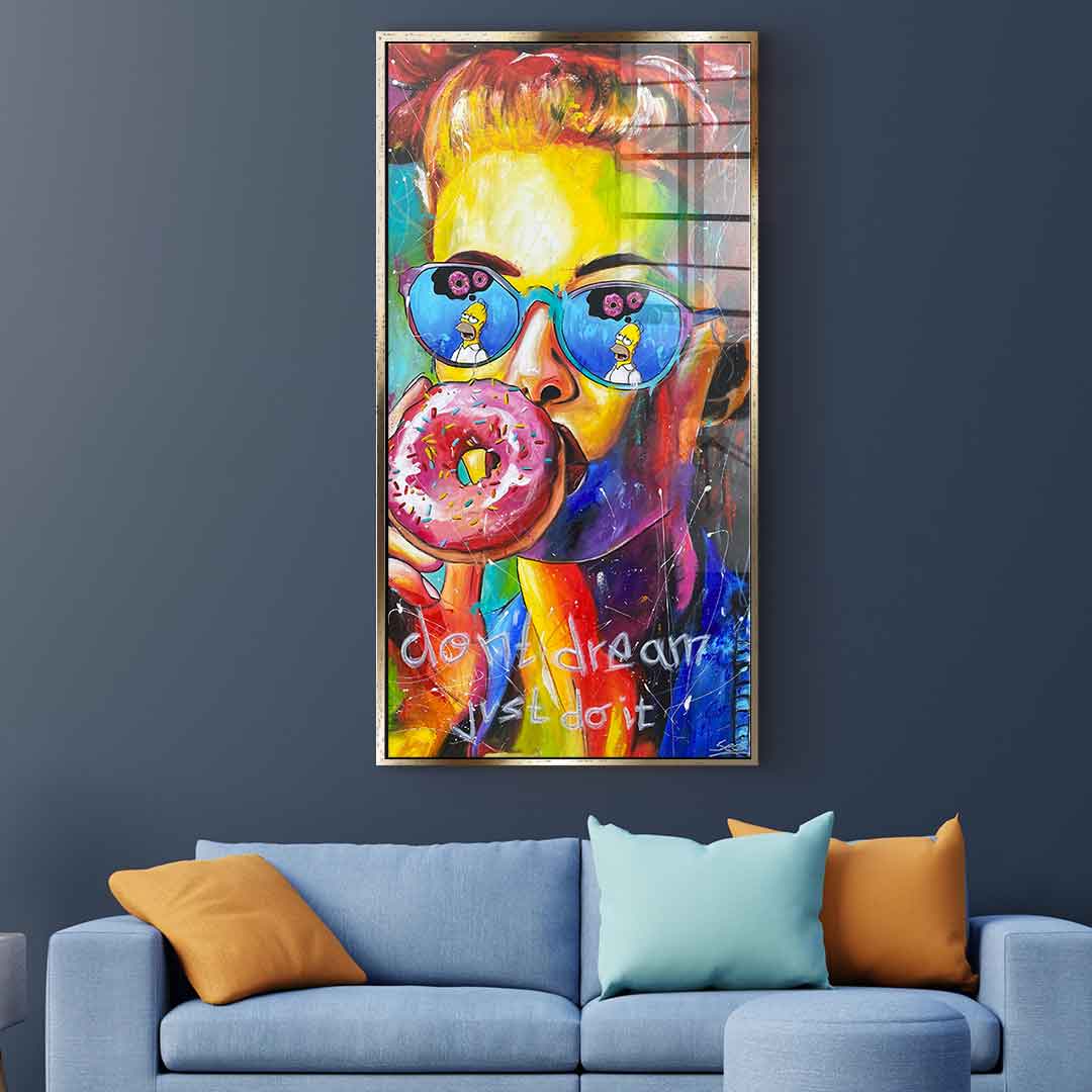 Don't Dream - Acrylic glass