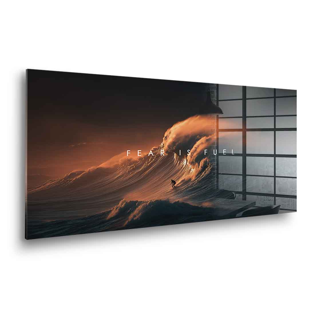 Fear is Fuel - Acrylglas