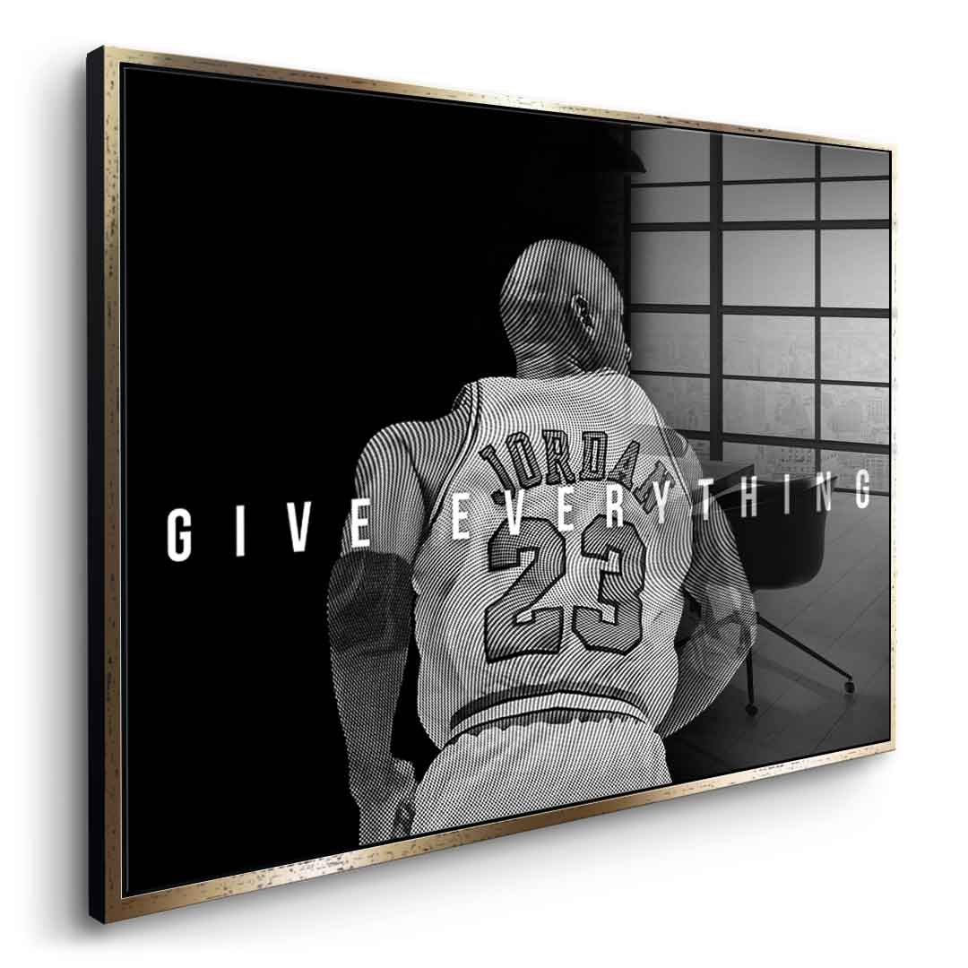 Give Everything - Acrylglas