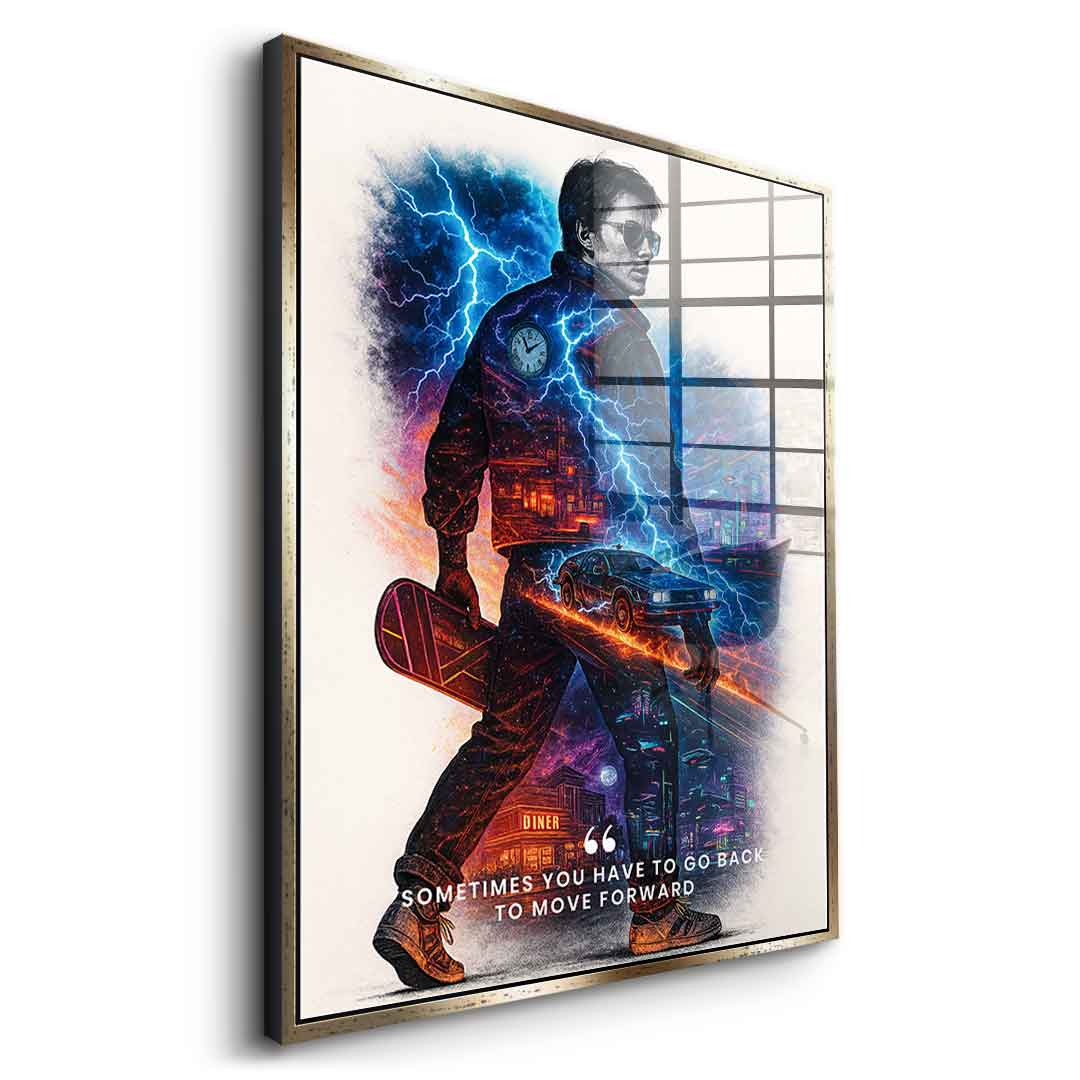 Go Back to Move Forward - acrylic glass