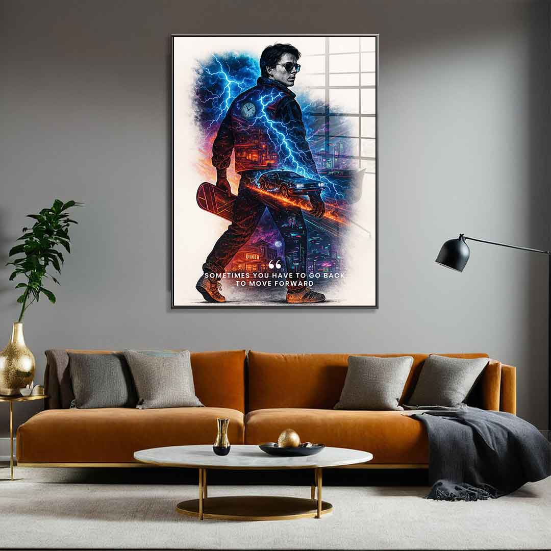 Go Back to Move Forward - acrylic glass