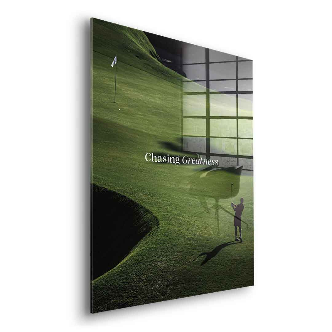 Chasing Greatness #Golf V2 - Acrylglas