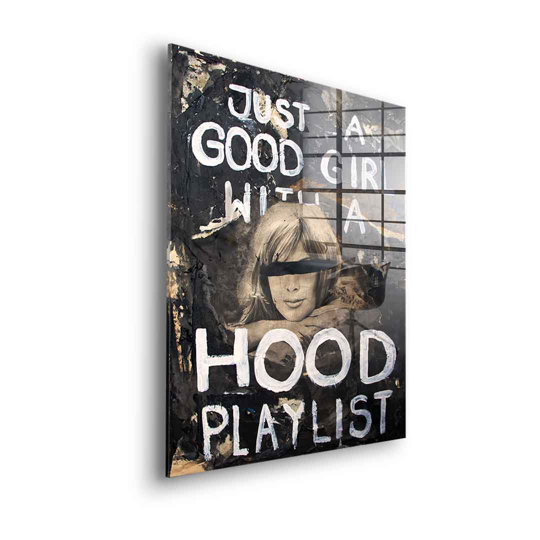 Good Girl Hood Playlist - Acrylglas