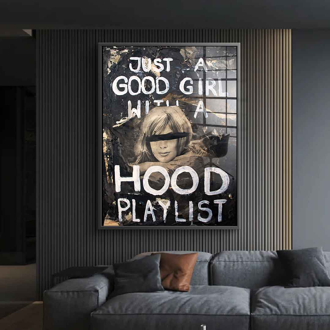 Good Girl Hood Playlist - Acrylglas