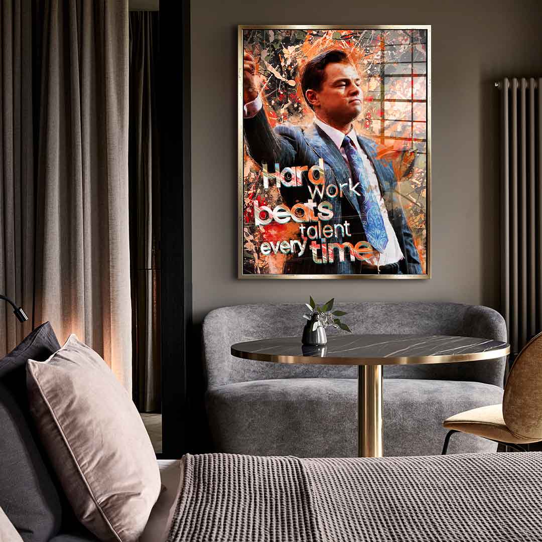 HARD WORK BEATS TALENT - Acrylglas