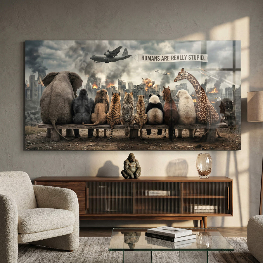 Humans Are Really Stupid - Acrylic Glass